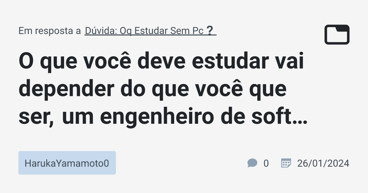 O Que Voc Deve Estudar Vai Depender Do Que Voc Que Ser Um Engenheiro