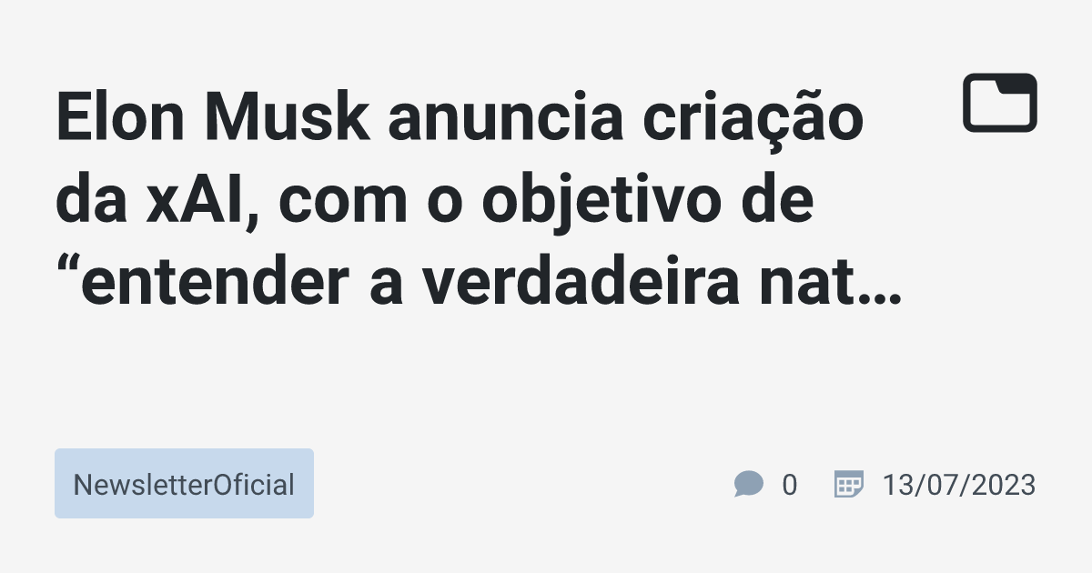 Elon Musk Anuncia Cria O Da Xai O Objetivo De Entender A