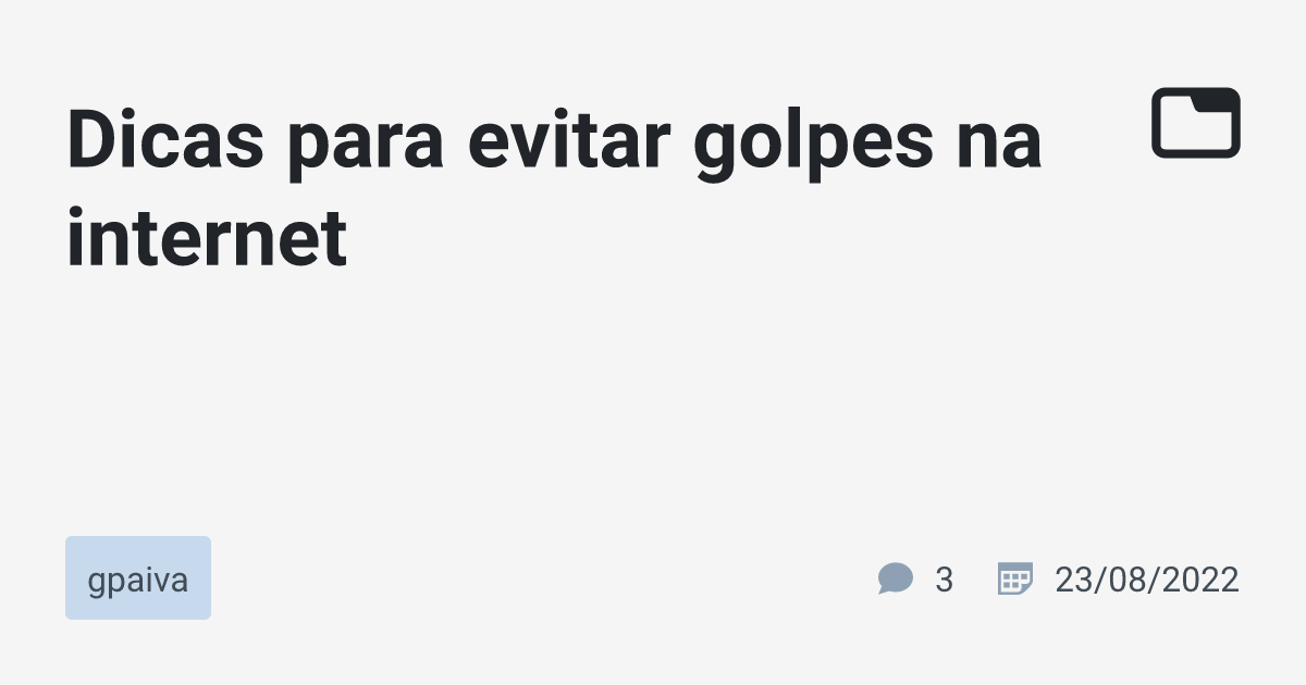 Dicas Para Evitar Golpes Na Internet Gpaiva Tabnews