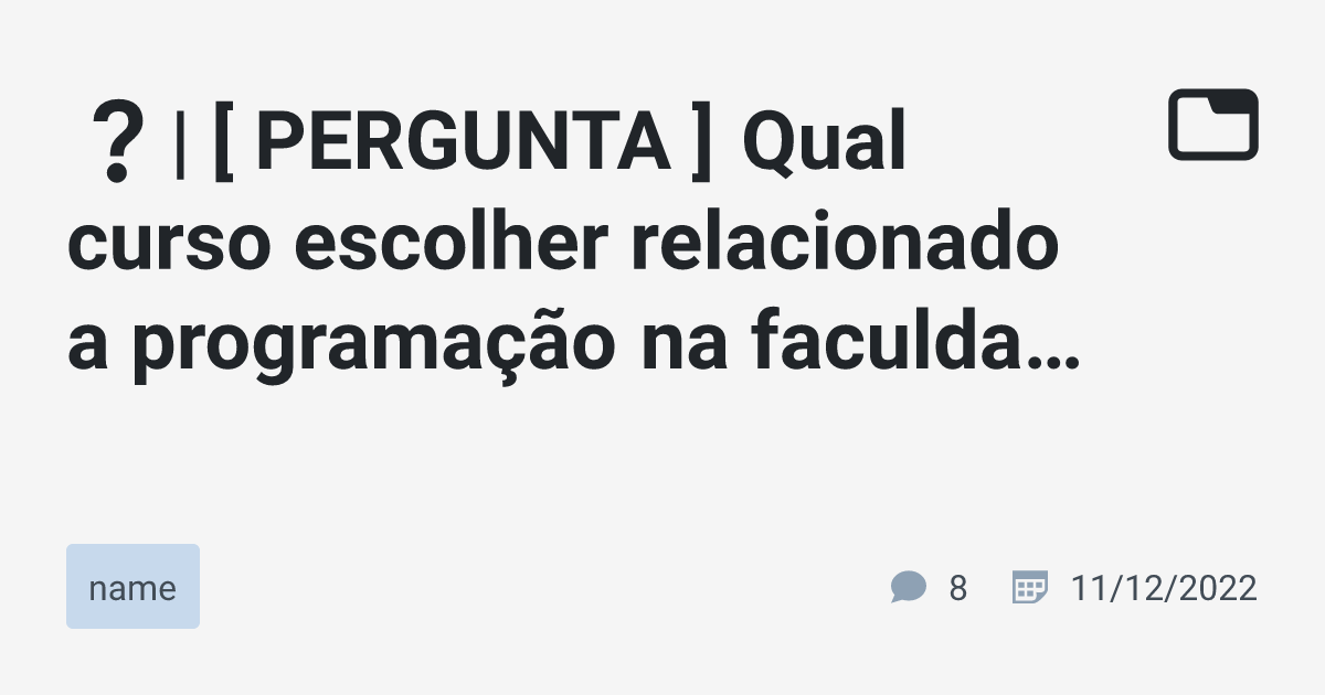 PERGUNTA Qual curso escolher relacionado a programação na faculdade