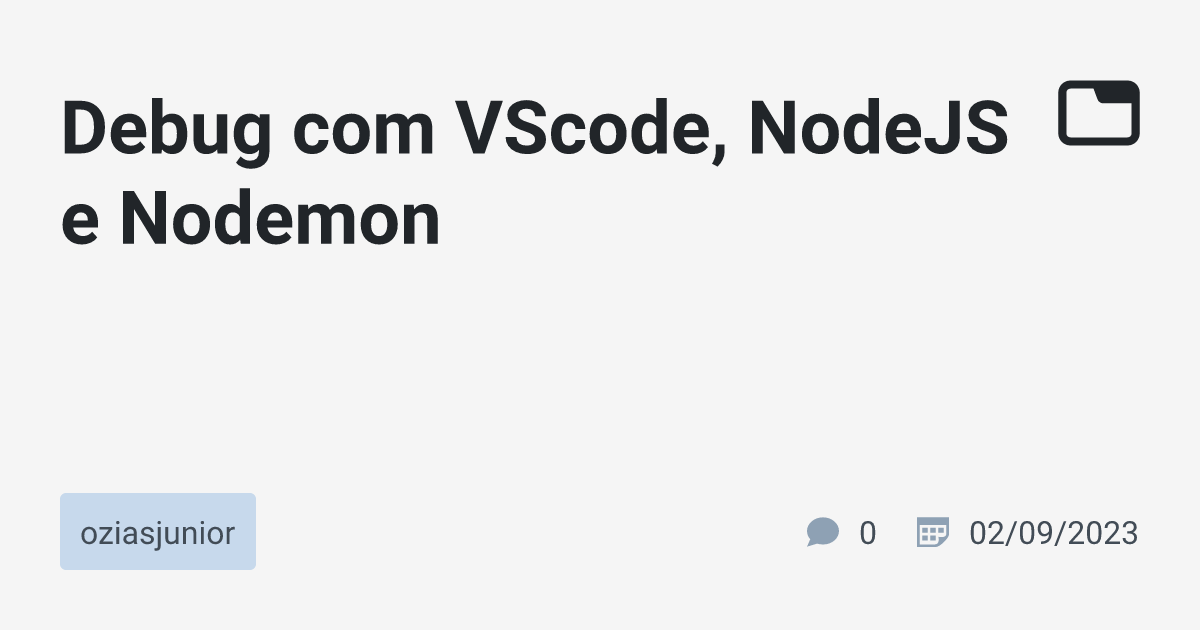 Debug Vscode Nodejs E Nodemon Oziasjunior Tabnews