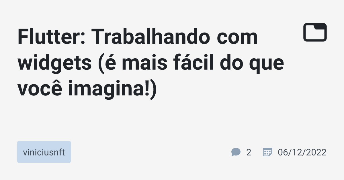 Flutter Trabalhando widgets é mais fácil do que você imagina