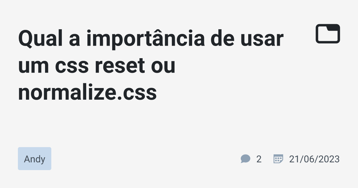 CSS Reset: como utilizar a técnica