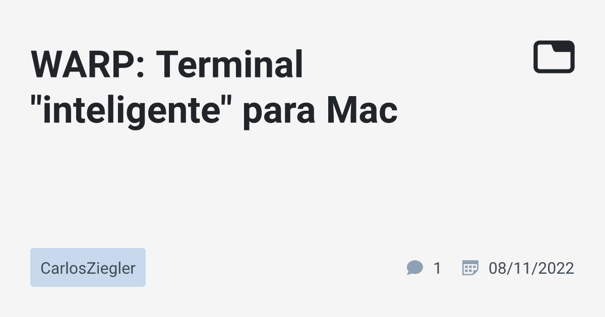 warp-terminal-inteligente-para-mac-carlosziegler-tabnews