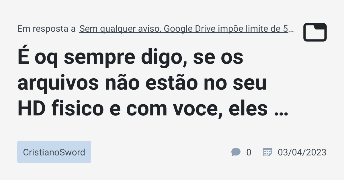 Google Drive tem um limite de 5 milhões de arquivos por conta