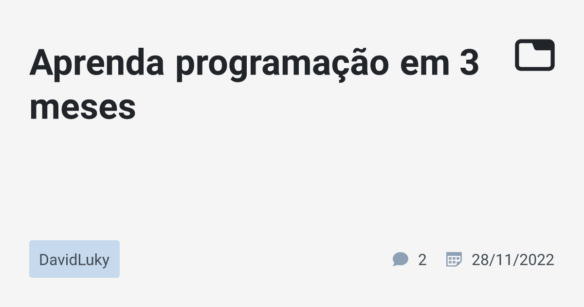 Aprenda programação em meses DavidLuky TabNews