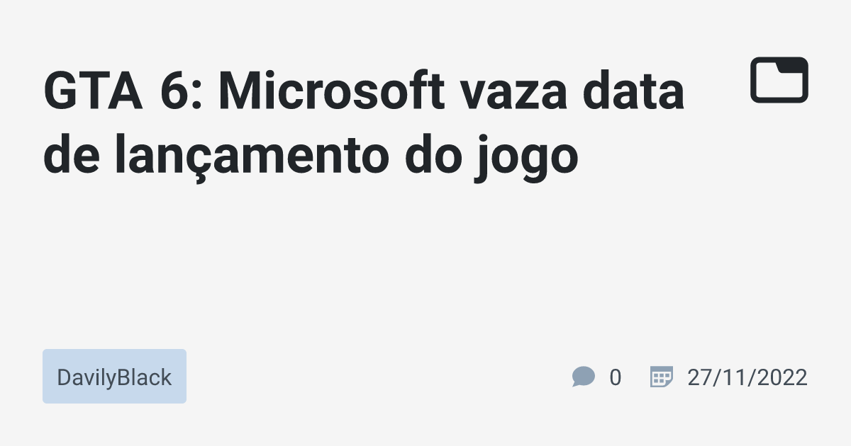 Vaza possível data de lançamento de GTA VI