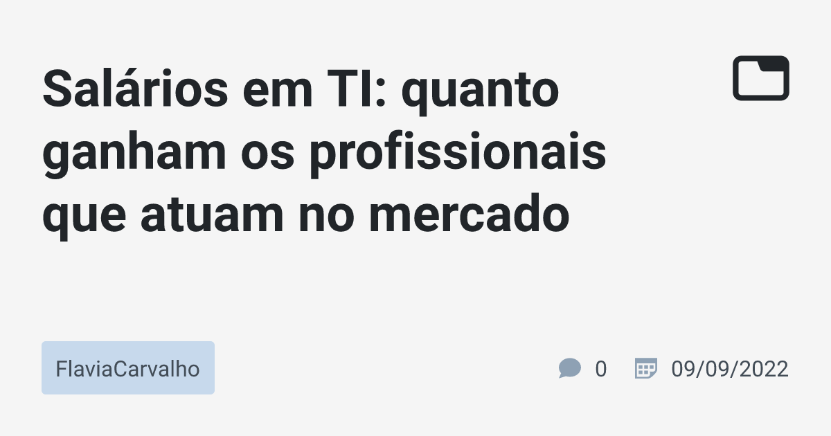 Salários Em Ti Quanto Ganham Os Profissionais Que Atuam No Mercado