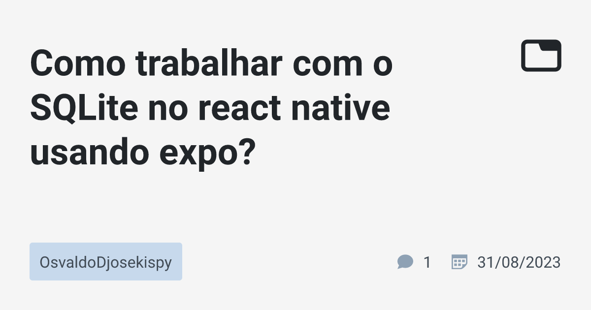 como-trabalhar-com-o-sqlite-no-react-native-usando-expo