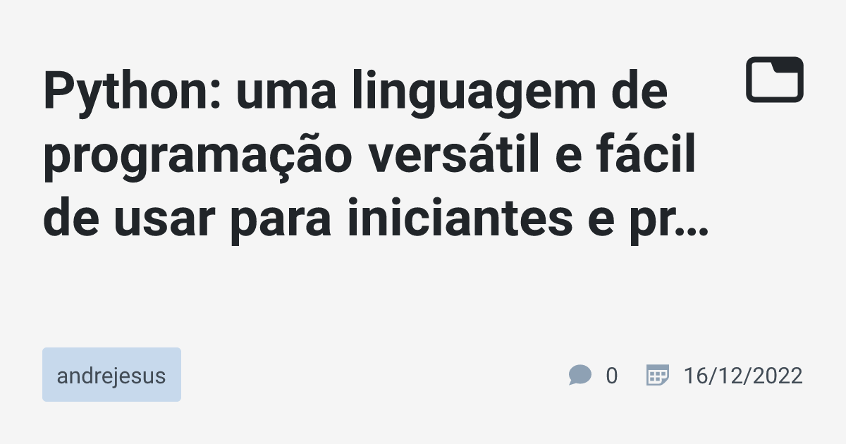 Python uma linguagem de programação versátil e fácil de usar para iniciantes e profissionais