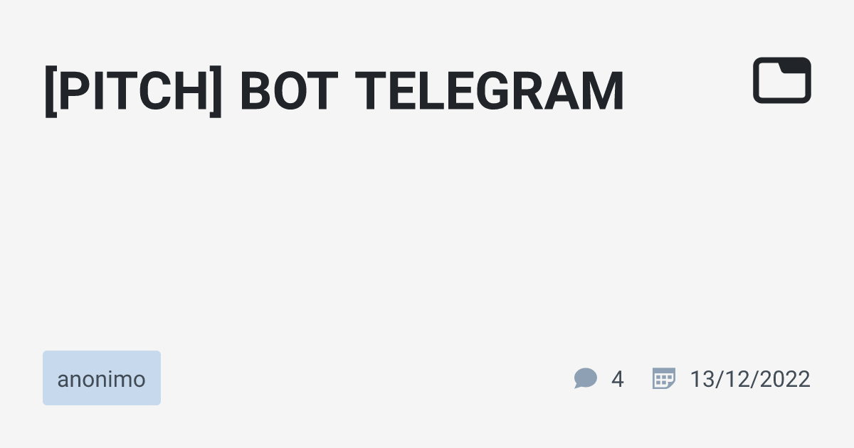 PITCH BOT TELEGRAM anonimo TabNews