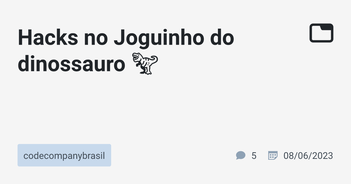 COMO HACKEAR O JOGO DO DINOSSAURO 