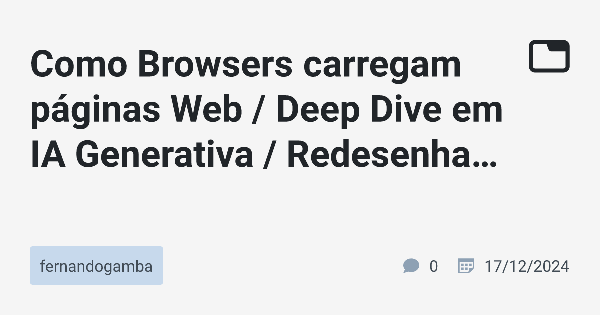 Como Browsers Carregam Páginas Web   Deep Dive Em Ia Generativa 