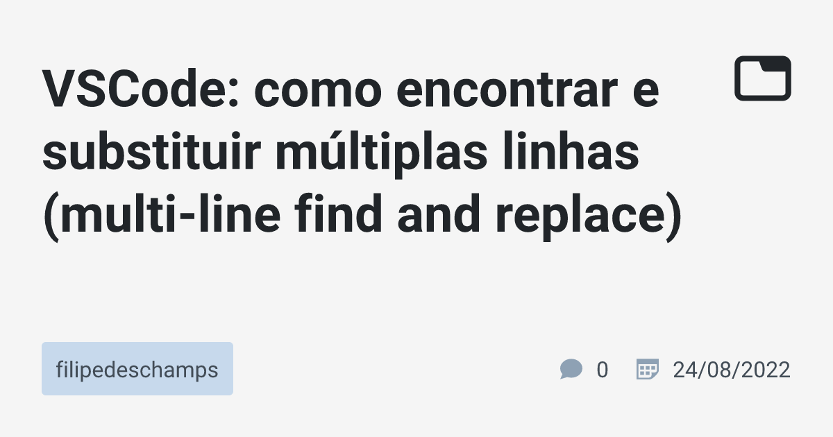 vscode-como-encontrar-e-substituir-m-ltiplas-linhas-multi-line-find