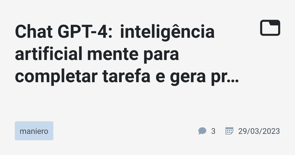 Chat GPT-4: inteligência artificial mente para completar tarefa e gera  preocupação - SUDZ